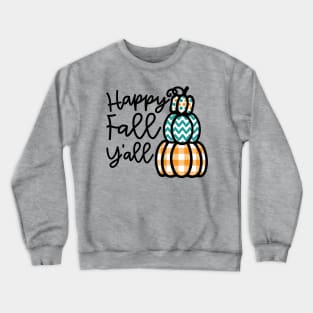 Happy Fall Y’all Halloween Autumn Southern Cute Crewneck Sweatshirt